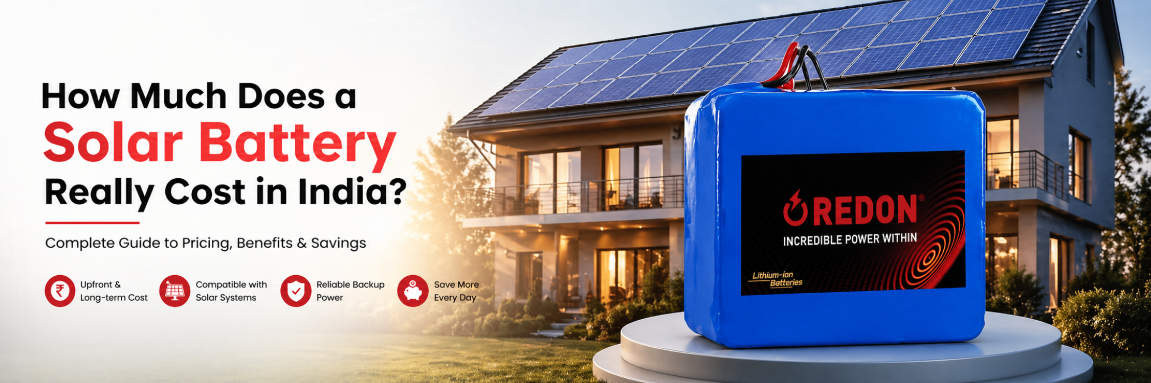 Modern house with rooftop solar panels in the background and a prominent blue Oredon solar battery in the foreground. Text highlights solar battery costs and benefits in India.
